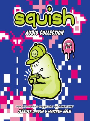 cover image of Squish Audio Collection, Books 5-8
